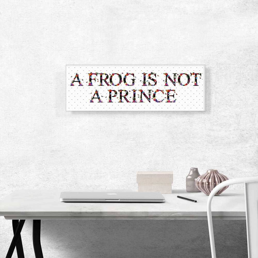 A FROG IS NOT A PRINCE Girls Room Decor