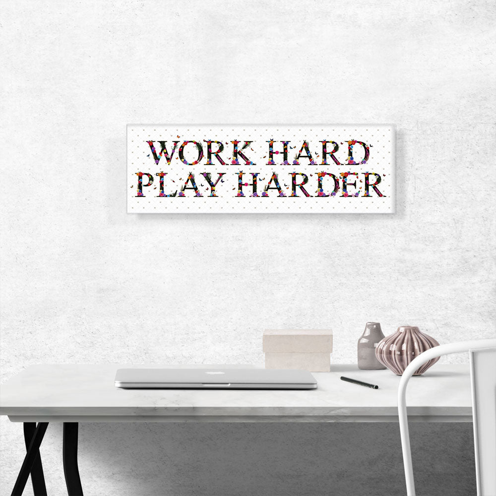WORK HARD PLAY HARDER Girls Room Decor