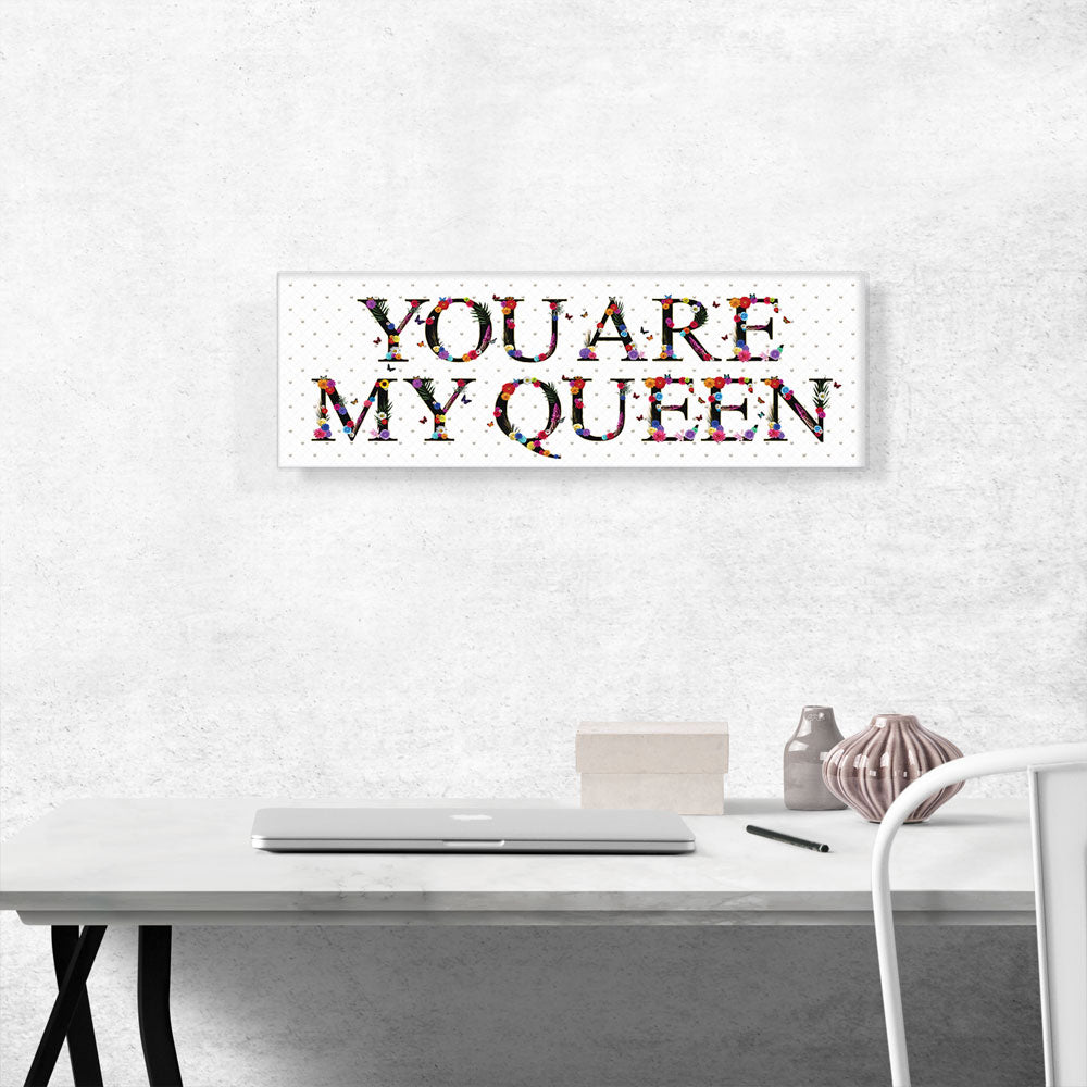 YOU ARE MY QUEENS Girls Room Decor