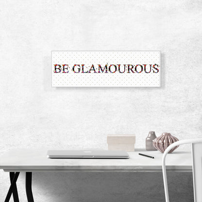 BE GLAMOUROUS Girls Room Decor