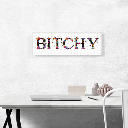 BITCHY Girls Room Decor
