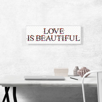 LOVE IS BEAUTIFUL Girls Room Decor