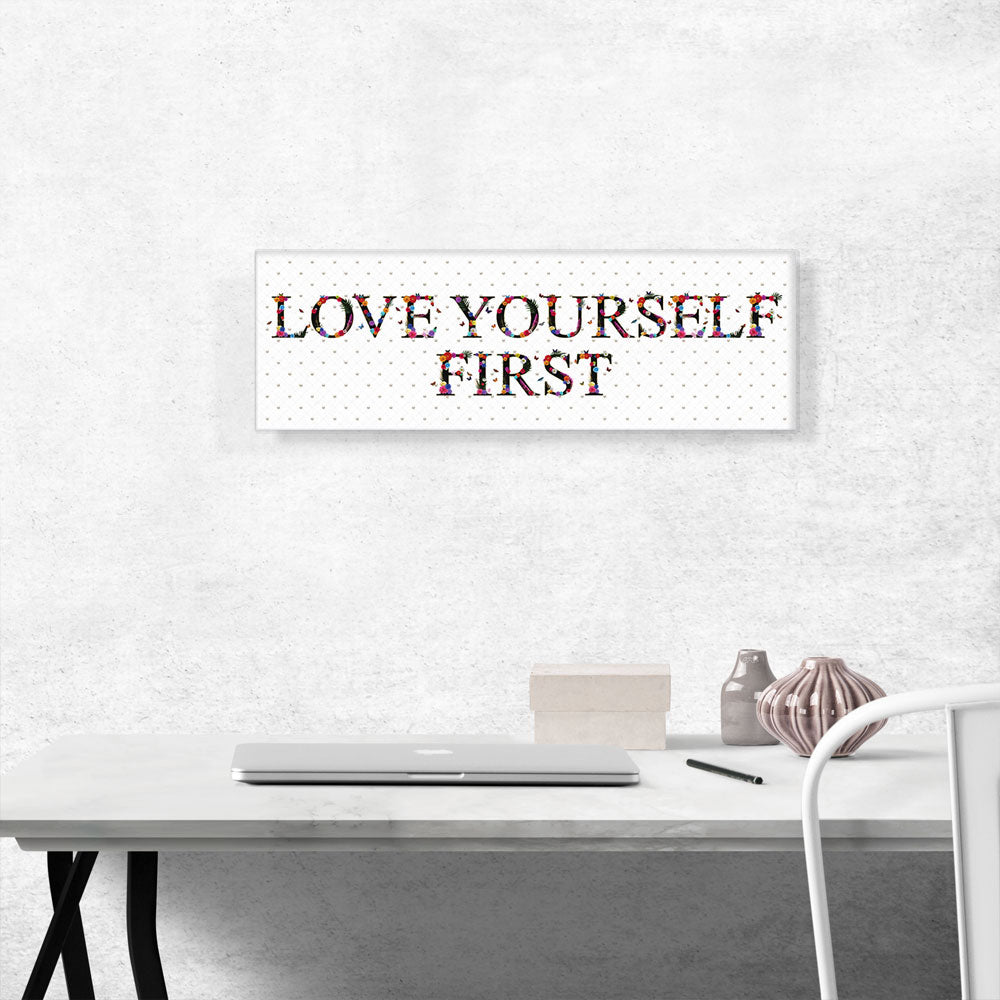 LOVE YOURSELF FIRST Girls Room Decor
