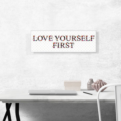 LOVE YOURSELF FIRST Girls Room Decor