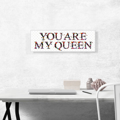 YOU ARE MY QUEENS Girls Room Decor