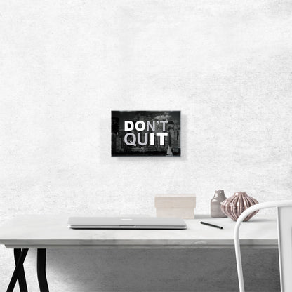 Don’t Quit Motivational Business