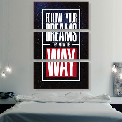 Follow Your Dreams Motivational