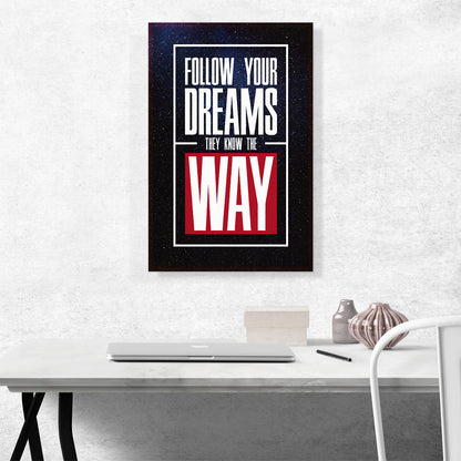 Follow Your Dreams Motivational