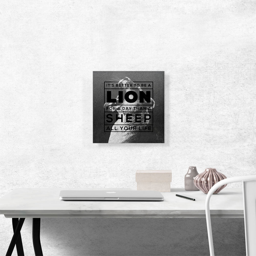 It’s Better to Be Lion Than Sheep Motivational