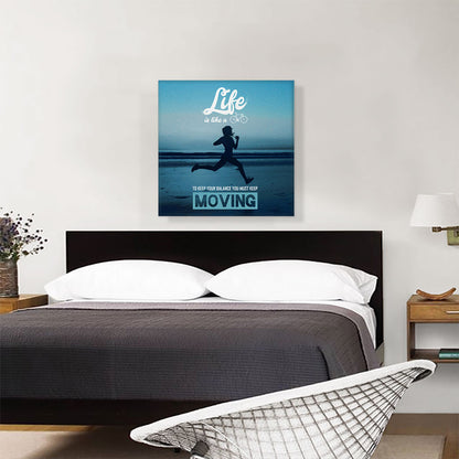 Life Is Like A Bicycle Keep Moving Motivational