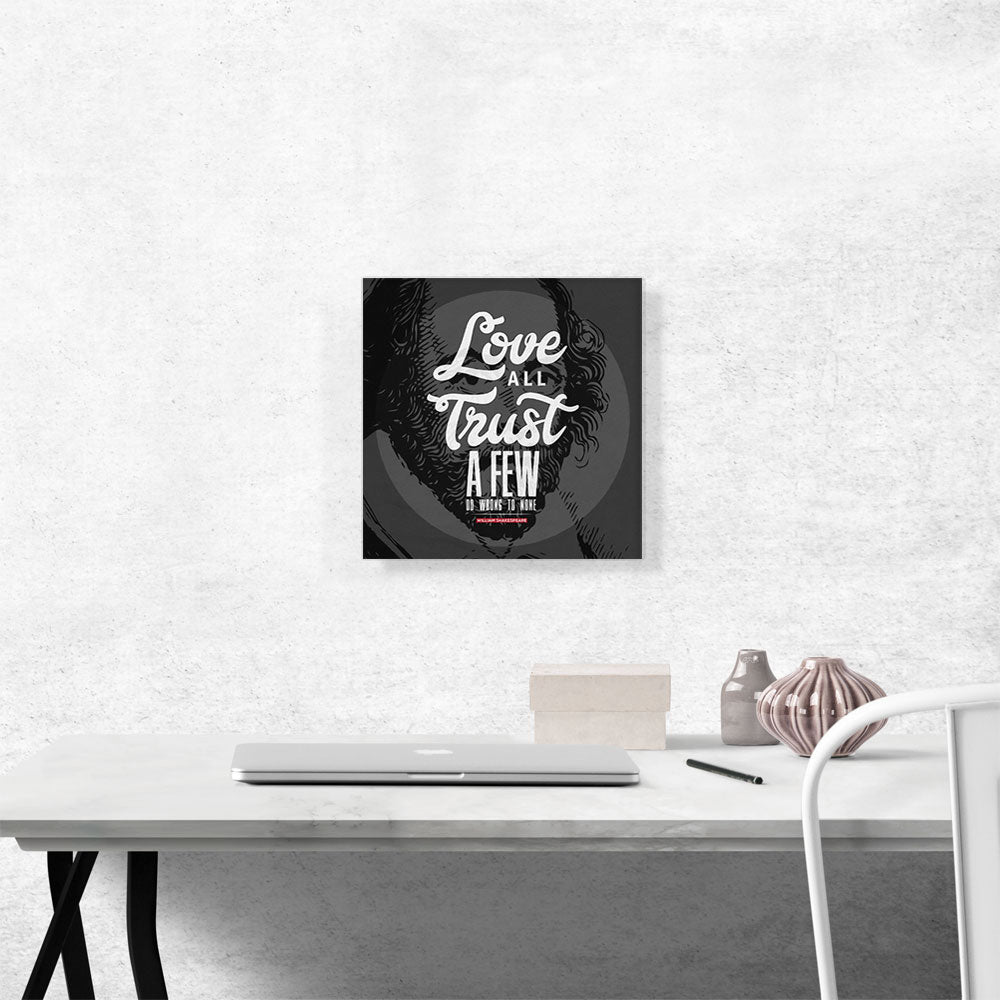 Love All Trust Few Shakespeare