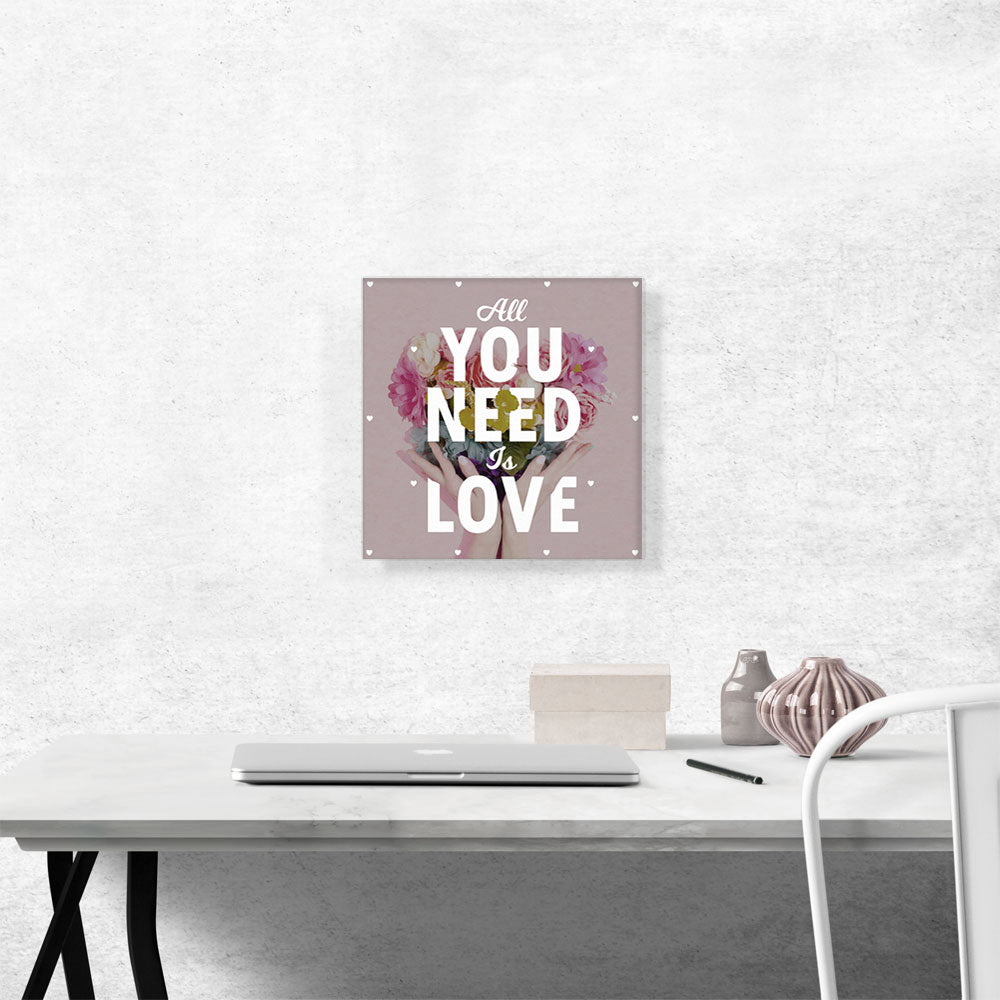 All You Need Is Love