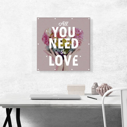 All You Need Is Love