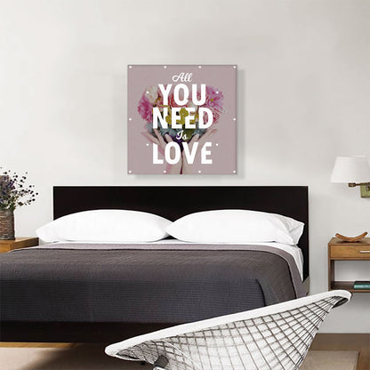 All You Need Is Love