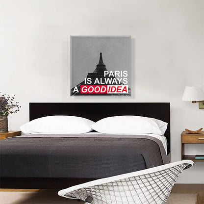 Paris Is Always A Good Idea
