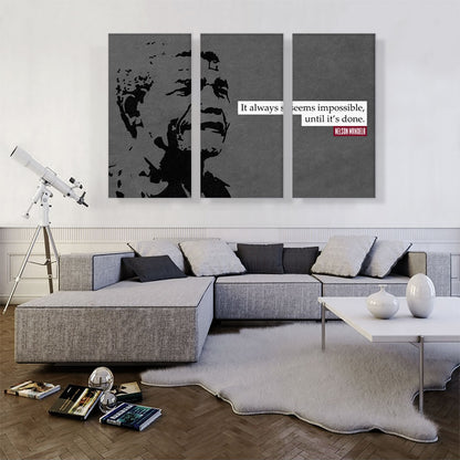 Always Seems Impossible Until Done Nelson Mandela