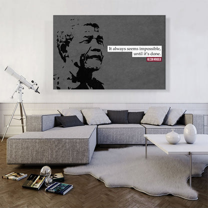 Always Seems Impossible Until Done Nelson Mandela