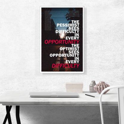 Pessimist Sees Difficulty Optimist Opportunity Motivational