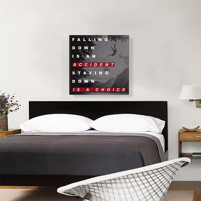 Staying Down Is A Choice Motivational