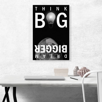 Think Big Dream Bigger Motivational