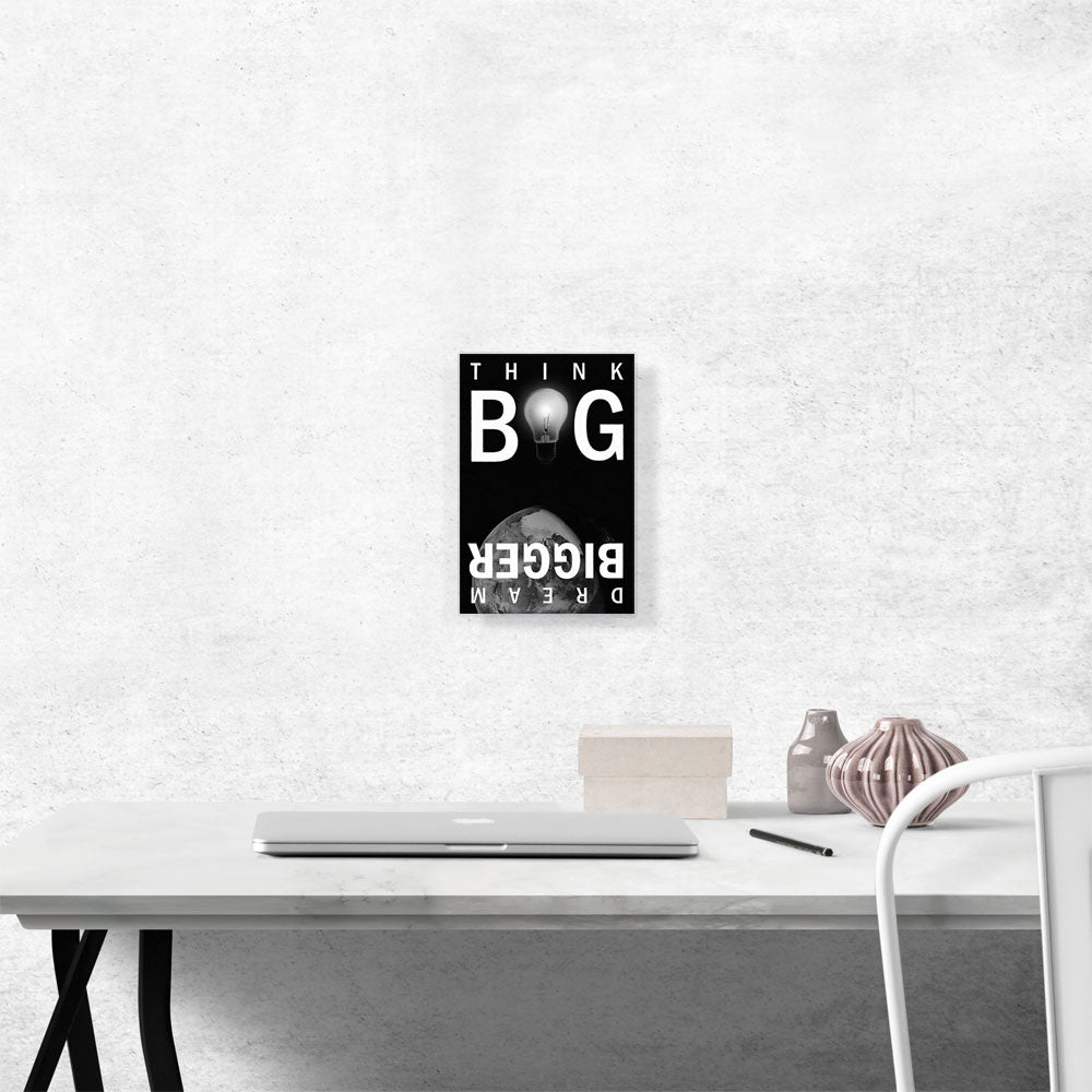 Think Big Dream Bigger Motivational