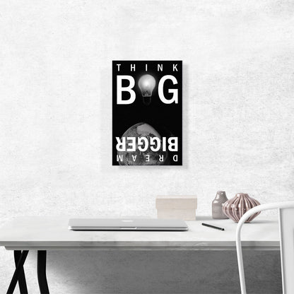 Think Big Dream Bigger Motivational