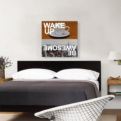 Wake Up Be Awesome Motivational Coffee